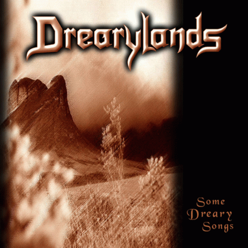 Drearylands : Some Dreary Songs